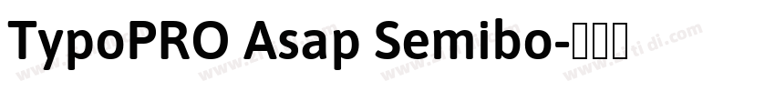 TypoPRO Asap Semibo字体转换